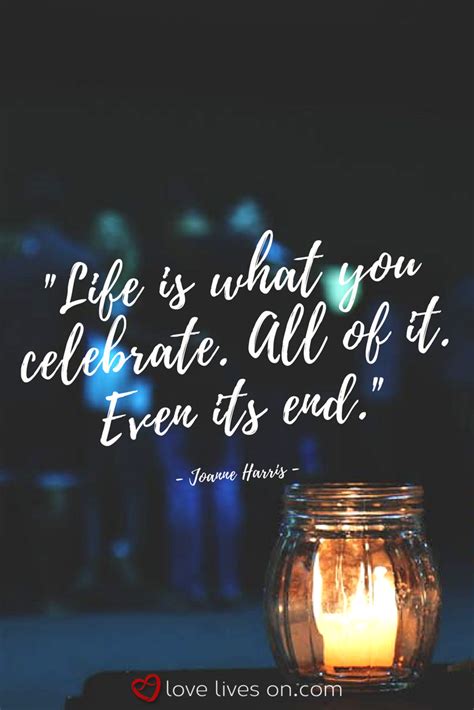 100 Best Celebration Of Life Ideas Celebration Quotes End Of Life