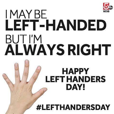 Left Handed Happy Left Handers Day Wise Words Left Handed