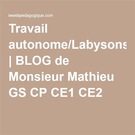 Travail Autonomelabysonslabylettres Blog Gs Cp Ce1 Ce2 De Monsieur