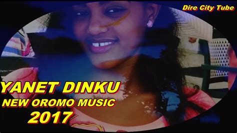 New Oromo Music Yanet Dinku Ija Jaalala 2017 Youtube