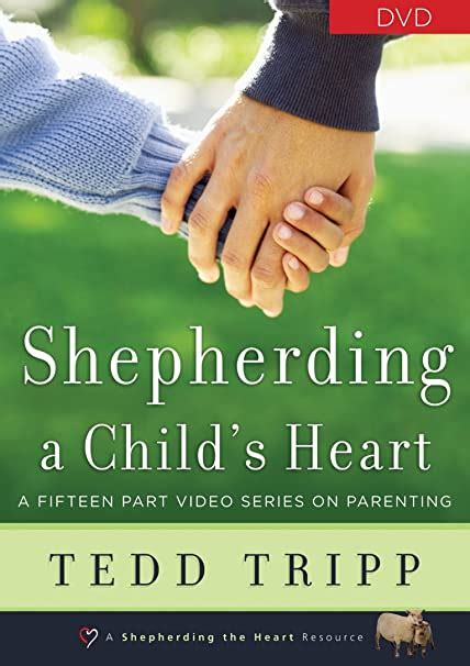 Shepherding A Childs Heart Tedd Tripp Dvd Set Tedd