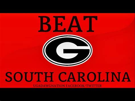 Go Dawgs Beat South Carolina Georgia Dawgs Dawgs Georgia Football