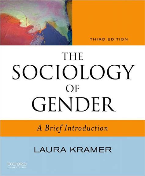 Sociology Of Gender A Brief Introduction Edition 3 By Laura Kramer