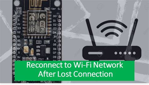 Reconnect Esp8266 Nodemcu To Wifi After Lost Connection Solved