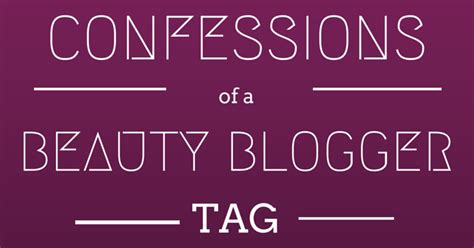 Sammi The Beauty Buff Confessions Of A Beauty Blogger Tag