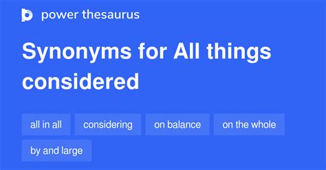 All Things Considered Synonyms 393 Words And Phrases For All Things
