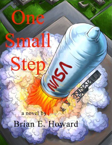 One Small Step Kindle Edition By Howard Brian E Literature