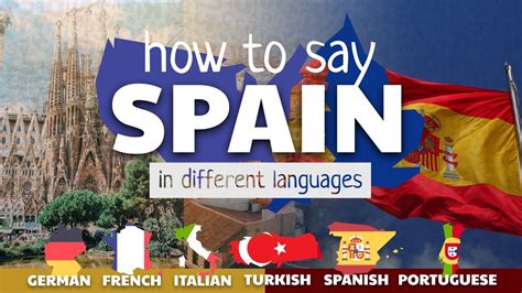 How To Say Spain In Different Languages 🇩🇪🇫🇷🇮🇹🇹🇷🇪🇸🇵🇹 Youtube