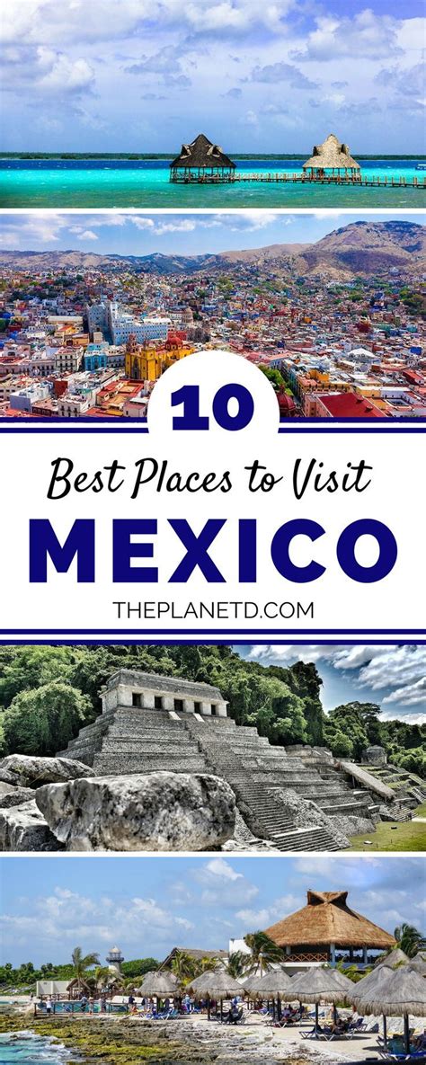 The Top Ten Places To Visit In Mexico
