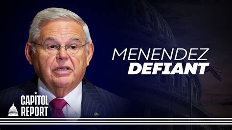 Sen Menendez Says He Will Remain In Office Despite Federal Indictment Trailer Capitol