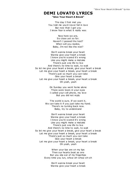 Demi lovato lyrics give your heart a break.