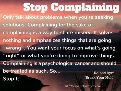 Stop Complaining Stop Complaining Quotes Complaining Quotes Stop