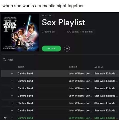 When She Wants A Romantic Night Together As Sex Playlist Cantina Band