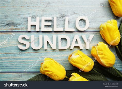 Hello Sunday Alphabet Yellow Tulip Flower Stock Photo 2143313165