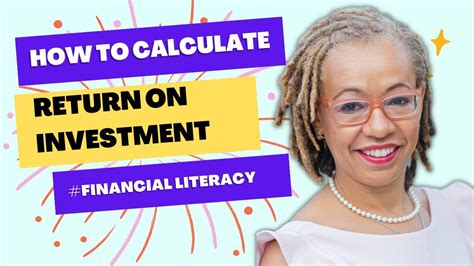 How To Calculate Return On Investment Financialliteracy Youtube