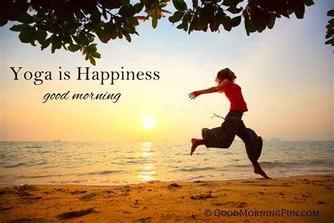 Good Morning Motivational Yoga Quotations Good Morning Fun