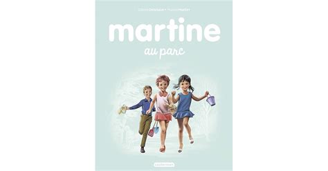 Martine Au Parc Albums 17 By Marcel Marlier