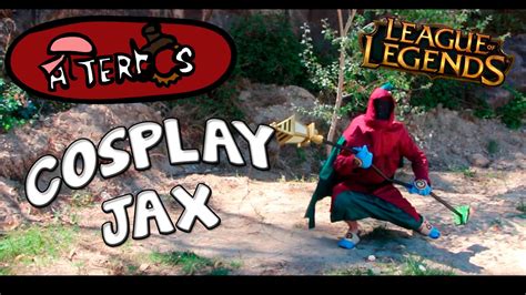 Altercos Cosplay Jax League Of Legends Youtube