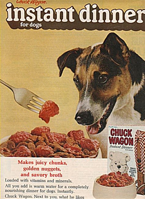 Chuck wagon — next to you. Chuck Wagon instant dinner for dogs ad 1972 (Miscellaneous ...