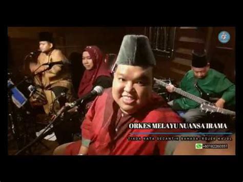 Tiada kata secantik bahasatiada kata secantik bahasa. TIADA KATA SECANTIK BAHASA cover by ORKES MELAYU NUANSA ...
