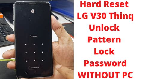 Hard Reset Lg V30 Thinq Unlock Pattern Lock Password Lg V30 Thinq