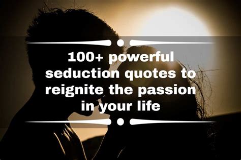 100 powerful seduction quotes to reignite the passion in your life legit ng