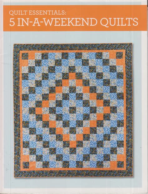Quilt Essentials 5 In-A-Weekend Quilts (Softcover: Crafts, Quilting) 2014