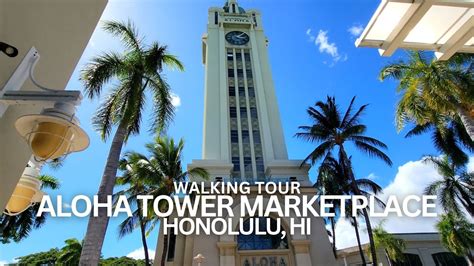 Exploring Aloha Tower Marketplace In Honolulu Hawaii Usa Walking Tour