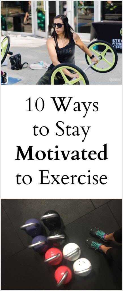 10 Ways To Stay Motivated To Exercise Workout With Salma