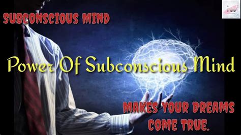 Subconscious Mind Makes Your Dreams Come True Power Of Subconscious Mind Youtube