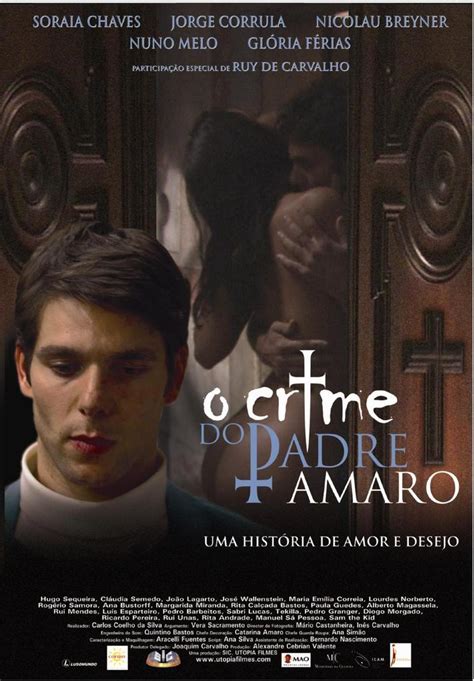 That is why you are allowed to do everything you like and more besides. Sandro Bernardo: O Crime do Padre Amaro - O filme