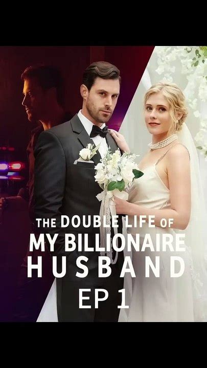 The Double Life Of My Billionaire Hubby EP EP Video Dailymotion