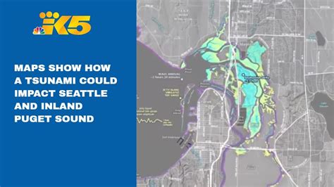 New Maps Show How A Tsunami Could Impact Seattle And Inland Puget Sound Youtube