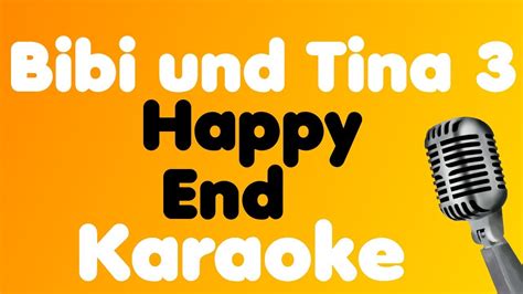Bibi Und Tina 3 Happy End Karaoke Youtube