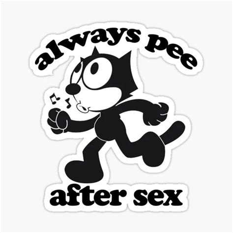 Always Pee After Sex Funny Quotes Sticker For Sale By Zakariya1998