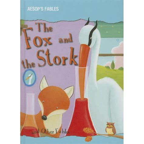 Aesops Fables The Fox And The Stork And Other Fables Hardcover