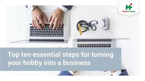 Ppt Top Ten Essential Steps For Turning Your Hobby Into A Business