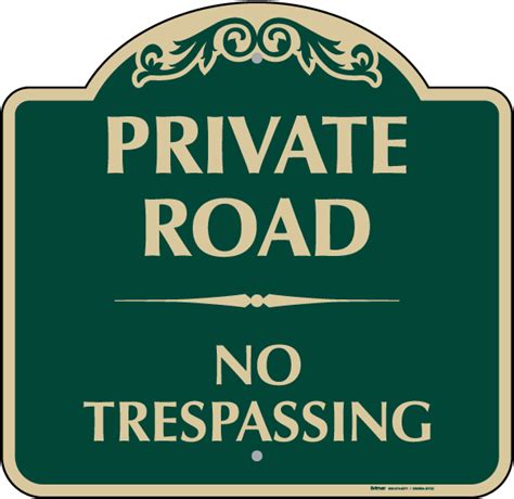 Private Road No Trespassing Sign Claim Your 10 Discount
