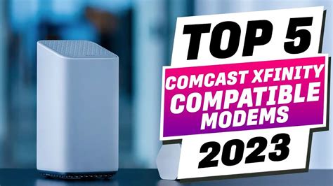Top 5 Best Comcast Xfinity Compatible Modems In 2023 Officially