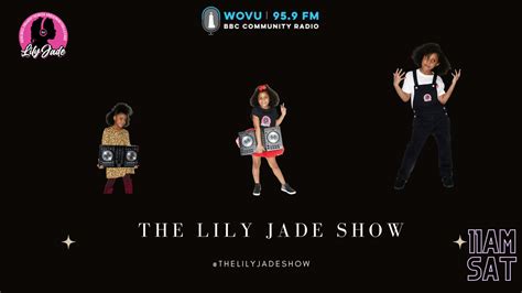 lily jade radio show the lily jade show