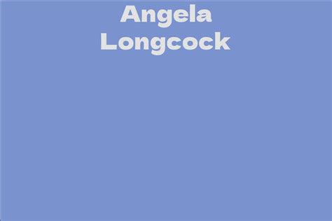 Angela Longcock Facts Bio Career Net Worth Aidwiki
