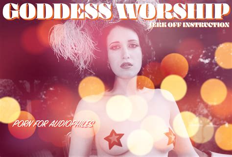 Goddess Worship Audio Joi Porn For Audiofiles Kimberly Kanes Kanearmy