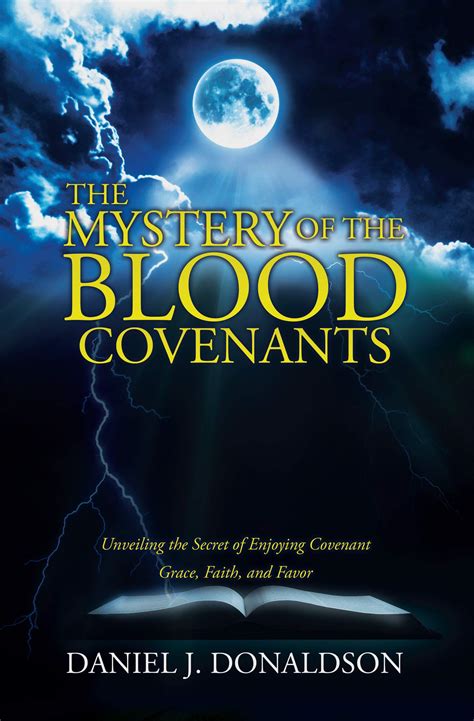 The Mystery of the Blood Covenants: Unveiling the Secret of Enjoying