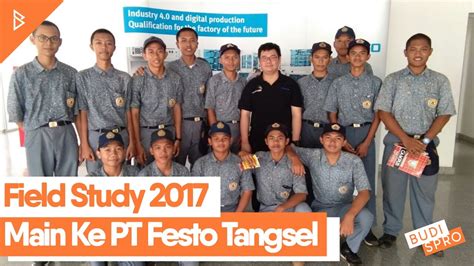 Field Study 2017 Smkn 1 Cilegon Kunjungan Ke Pt Festo Tanggerang