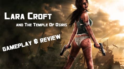 Lara Croft And The Temple Of Osiris Review And Gameplay Pc Youtube