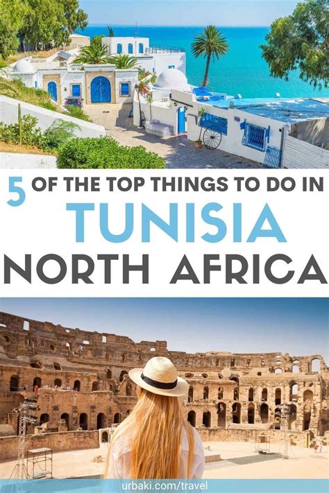 5 Of The Top Things To Do In Tunisia North Africa North Africa