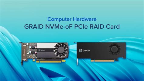 Exxact Features Graids Nvme Of Pcie Raid Card Solutions