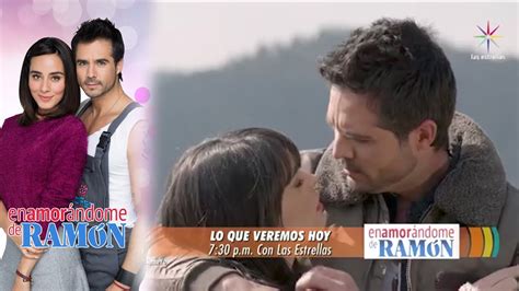 Enamorándome De Ramón Avance 05 De Junio Hoy Televisa Youtube
