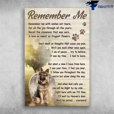 German Shepherd Remember Me Remember Me With Smiles Not Tears