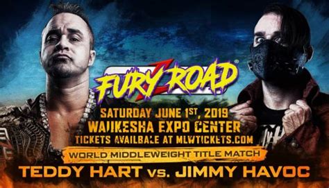 Jimmy Havoc Vs Teddy Hart Set For Mlw Fury Road In June 411mania